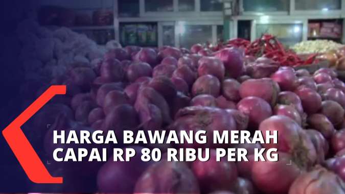 Harga Bawang Merah Capai Rp 80 Ribu Per Kg, Para Pengusaha Rumah Makan ...