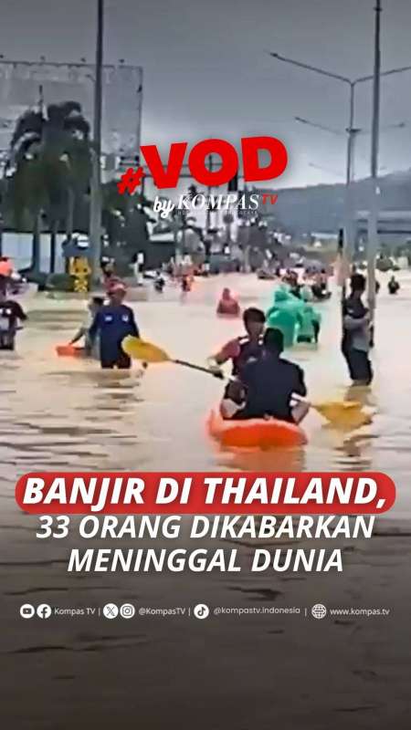 BANJIR DI THAILAND, 33 ORANG DIKABARKAN MENINGGAL DUNIA