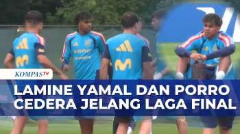 Lamine Yamal Dan Pedro Porro Cedera Jelang Final, Spanyol Siapkan Skenario | KOMPAS SIANG