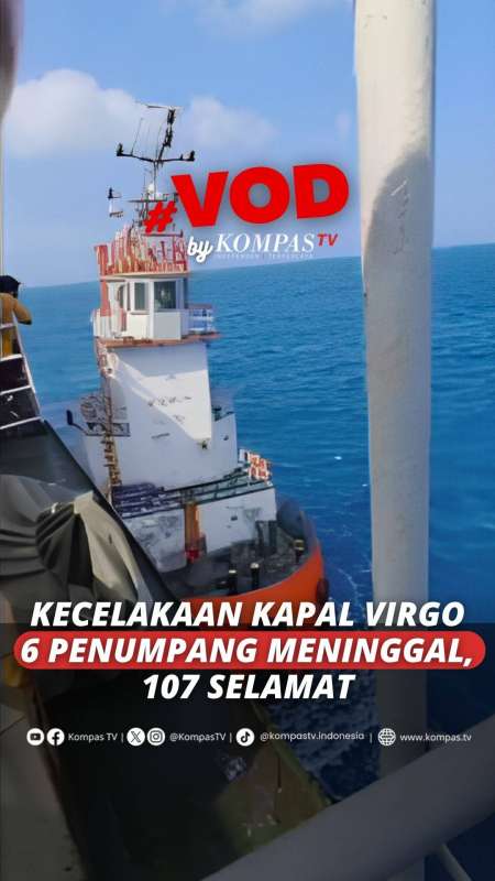 Menhub Update Korban Kecelakaan Kapal Virgo: 6 Penumpang Meninggal, 107 Selamat 