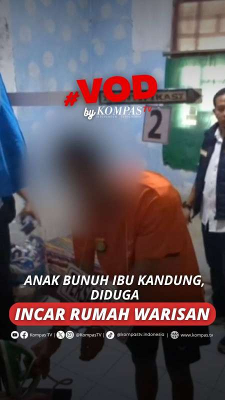 ANAK BUNUH IBU KANDUNG, DIDUGA INCAR RUMAH WARISAN