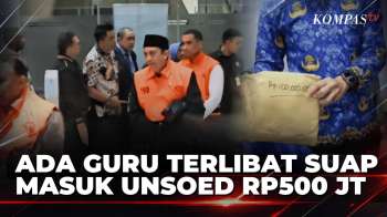 Ada Guru Terlibat! KPK Bongkar Suap Jalur Mandiri Unsoed Rp50-500 Juta Per Orang | KOMPAS PETANG