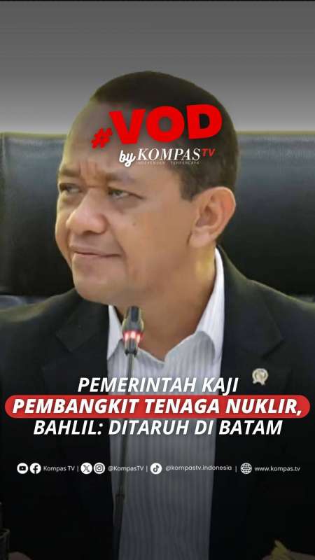 Bahlil Lahadalia Bilang Pemerintah Tengah Kaji Pembangkit Tenaga Nuklir