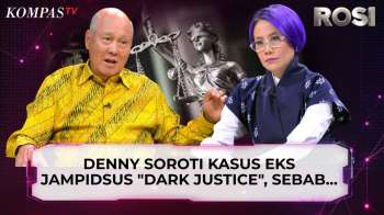 Denny Kailimang Soroti Kasus Eks Jampidsus Dark Justice, Harap Ada Baharuddin Lopa Muda | ROSI