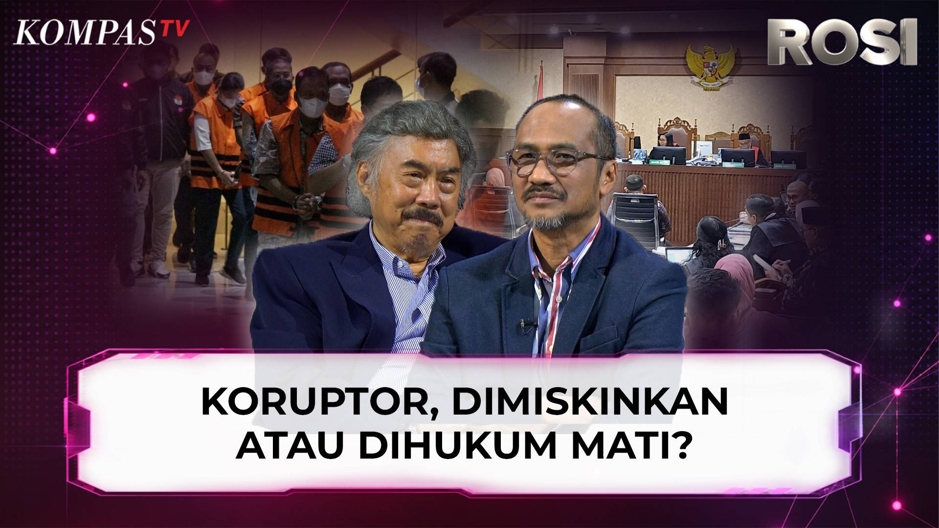 Koruptor, Dimiskinkan Atau Dihukum Mati? Gayus Lumbuun Dan Abraham Samad Beda Pendapat | ROSI