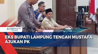 mustafa-mantan-bupati-lampung-tengah-terpidana-korupsi-ajukan-pk