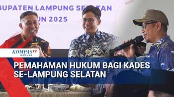 Pemahaman Hukum Bagi Kades Se-Lampung Selatan