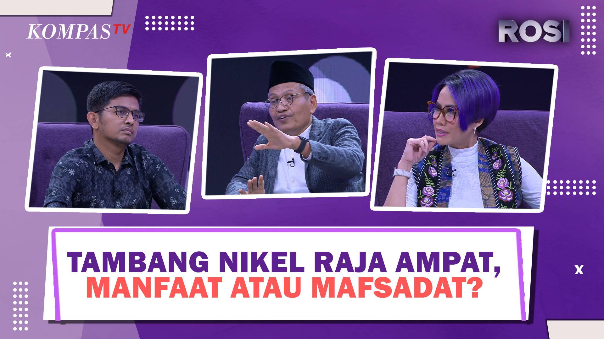 Tambang Nikel Raja Ampat Membawa Kesejahteraan Masyarakat? | ROSI