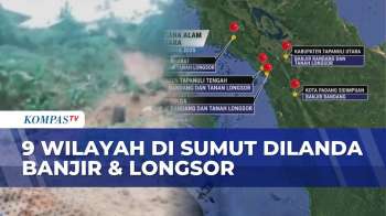 Banjir & Longsor Di Sumut, BPBD Ungkap Daftar 9 Daerah Kena Dampaknya