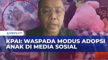 Geger Sindikat Penculikan Balita, KPAI: Waspada Modus Adopsi Anak Di Media Sosial