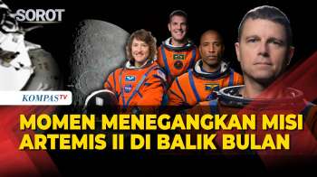 40 Menit Tanpa Kontak, Momen Menegangkan Misi Artemis II Di Balik Bulan