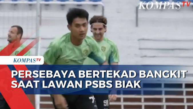 Berita Persebaya Hari Ini: Bangkit dan Fokus Lawan PSBS Biak