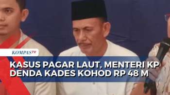 Kades Kohod Kena Denda Rp48 Miliar, DPR Soroti Besarnya Sanksi
