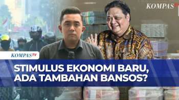 Pemerintah Kaji Tambahan Bansos Dan Pangan Dalam Paket Stimulus Ekonomi Terbaru | KOMPAS SIANG