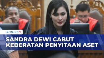 Alasan Sandra Dewi Cabut Keberatan Penyitaan Aset Tas Mewah, Langkah Kooperatif? | KOMPAS PETANG