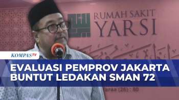 Wagub Jakarta Jenguk Korban Ledakan SMAN72 di RS Yarsi, Ungkap Evaluasi dari Pemprov | KOMPAS PETANG