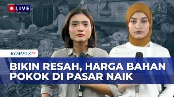 Jelang Akhir Tahun, Bahan Pokok Di Pasar Naik, Apa Penyebabnya?  | KOMPAS SIANG