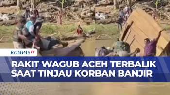 Tinjau Korban Banjir, Rakit Rombongan Wagub Aceh Terbalik Dan Tercebur Ke Sungai