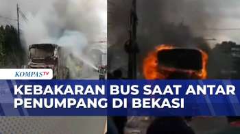 Bus Antar Penumpang Di Bekasi Terbakar | KOMPAS PETANG