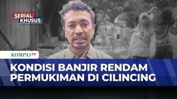 [FULL] Update Banjir Jakarta: Cilincing Terendam, Warga Mulai Terdampak | KOMPAS PETANG