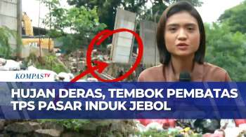 Tembok Pembatas TPS Di Pasar Induk Kramat Jati Jebol, Warga Keluhkan Bau Sampah | KOMPAS SIANG