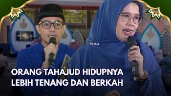 Keutamaan dan Keberkahan Shalat Tahajud yang Jarang Dibahas | KALAM HATI