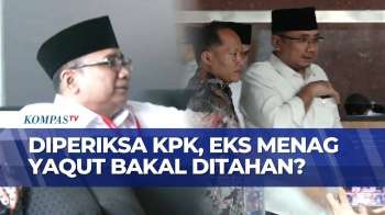Berstatus Tersangka, Eks Menag Yaqut Jalani Pemeriksaan Perdana Di KPK | KOMPAS PETANG