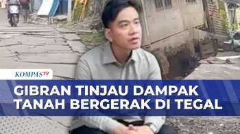 Gibran Tinjau Dampak Tanah Bergerak Di Tegal, Warga: Pergerakan Paling Parah! | KOMPAS PETANG