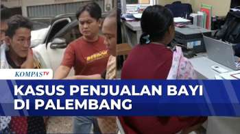 Kasus Penjualan Bayi Di Palembang, Pelaku Terancam Dihukum Berat | KOMPAS SIANG