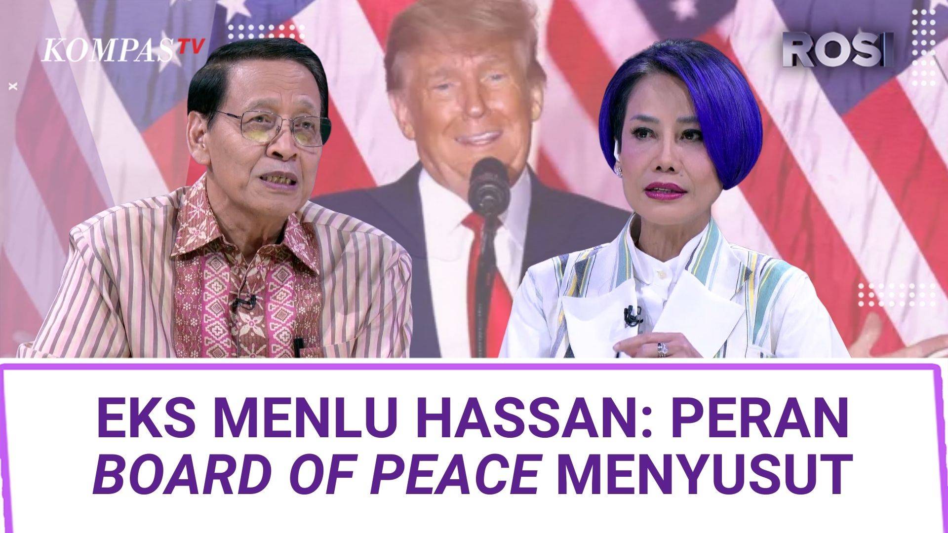 AS-Israel Serang Iran, Eks Menlu Hassan Wirajuda: Peran Board Of Peace Menyusut | ROSI