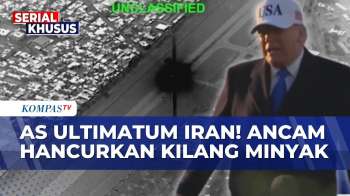 Trump Beri Ultimatum! Sasar Kilang Minyak Iran Jika Selat Hormuz Diganggu | KOMPAS PETANG