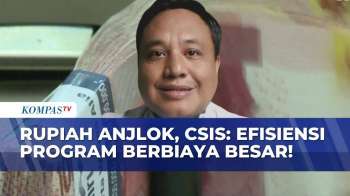 Rupiah Anjlok! DPR Desak Intervensi BI, CSIS: Efisiensi Program Pemerintah Berbiaya Besar!