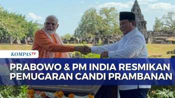 Prabowo Dan PM India Narendra Modi Resmikan Proyek Konservasi Candi Prambanan | KOMPAS PETANG
