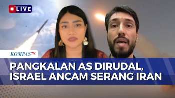[FULL] Analisis Peneliti Soal Eskalasi Perang Iran Vs AS, Israel Ancam Ikut Serang | KOMPAS PETANG