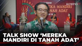 Harian Kompas Gelar Talkshow dan Pameran Foto Bertema 'Mereka Mandiri di Tanah Adat'| SAPA PAGI