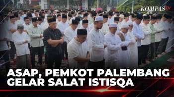 Kabut Asap Hingga Kasus ISPA Meningkat, Pemkot Palembang Gelar Salat Istisqa |KOMPAS SIANG