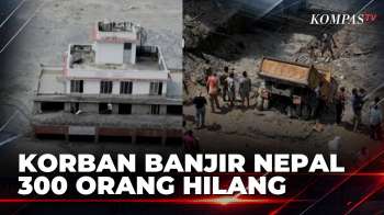 Proses Evakuasi Korban Banjir Bandang Di Nepal Masih Berlangsung, 300 Orang Hilang | SAPA PAGI