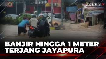 Usai Diguyur Hujan Deras, Banjir Setinggi 1 Meter Melanda Jayapura | KOMPAS SIANG