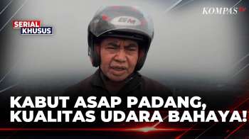 Kabut Asap Pekat Selimuti Padang, Kualitas Udara Berbahaya | SAPA MALAM