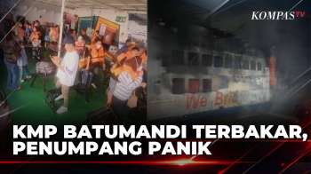Kronologi KMP Batumandi Terbakar Saat Hendak Bersandar di Pelabuhan Merak  | BERITA UTAMA