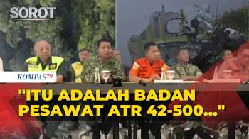 [FULL] Pernyataan Tim SAR Soal Penemuan Badan Pesawat ATR 42-500 Di Puncak Bulusaraung
