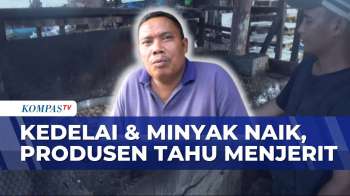 Kedelai Dan Minyak Goreng Mahal, Pengusaha Tahu Kian Tertekan | KOMPAS SIANG