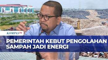 Pemerintah Percepat Pengolahan Sampah Jadi Energi, Ditargetkan Kurangi 33 Ribu Ton Sampah Per Hari