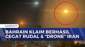Bahrain Klaim Berhasil Cegat Serangan Rudal dan Drone Iran | KOMPAS MALAM