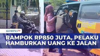 Uang Rp850 Juta Milik Agen Bank Dirampok, Pelaku Hamburkan Uang Saat Kabur | BORGOL