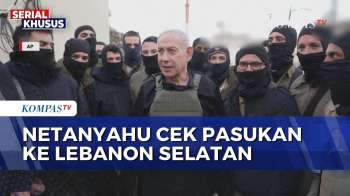 Ketegangan Meningkat, PM Israel Netanyahu Cek Pasukan ke Lebanon Selatan | KOMPAS MALAM