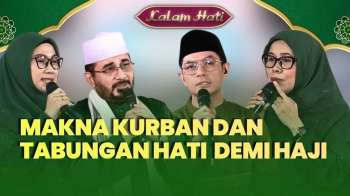 Spesial Iduladha 2026: Bahaya Haji Cuma Demi Gelar-Kurban Terakhir Nabi Muhammad | KALAM HATI
