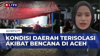 Pantauan Terkini Kondisi Daerah Terisolasi Akibat Longsor-Banjir di Aceh, Bantuan Mulai Masuk