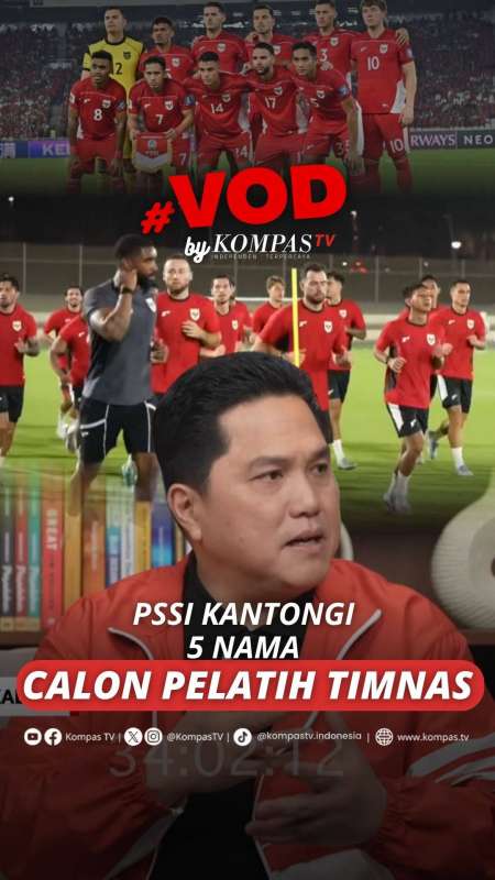 KETUA UMUM PSSI, ERICK THOHIR BOCORKAN 5 NAMA CALON PELATIH TIMNAS INDONESIA