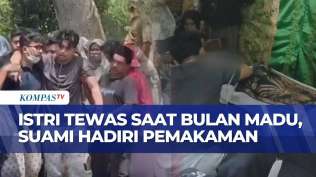 duka-mendalam-suami-korban-insiden-bulan-madu-di-solok-hadiri-pemakaman-sang-istri-kompas-petang